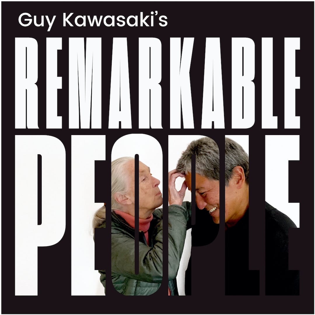 Guy Kawasaki new podcast